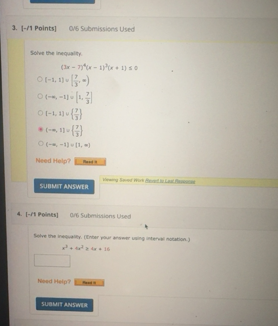 Solved: 0/6 Submissions Used Solve the inequality. (3x-7)^4(x-1)^3(x+1 ...