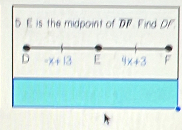 is the midpoint of DF Find DF.