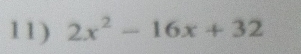 2x^2-16x+32