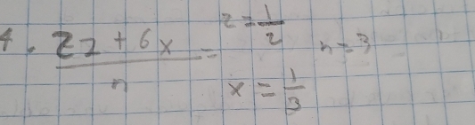  (22+6x)/n =beginarrayr 22 1/2  x= 1/3 endarray n=3