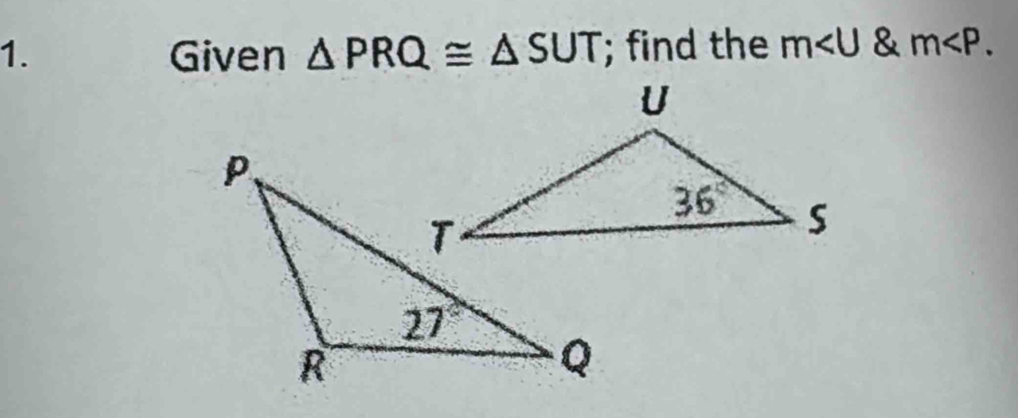 Given △ PRQ≌ △ SUT; find the m∠ U & m