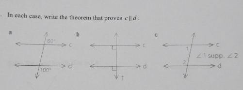 In each case, write the theorem that proves cparallel d.