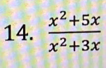  (x^2+5x)/x^2+3x 