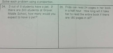 Solve each problem using a proportion. 
3