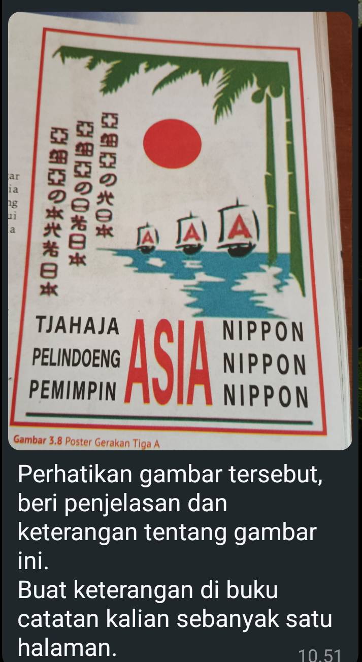 ia 
ar 
ng 
a 
Ga 
Perhatikan gambar tersebut, 
beri penjelasan dan 
keterangan tentang gambar 
ini. 
Buat keterangan di buku 
catatan kalian sebanyak satu 
halaman.
10.51