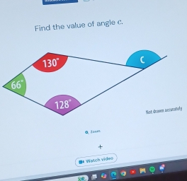 Find the value of angle c.
α toorn
+
=* Watch vides