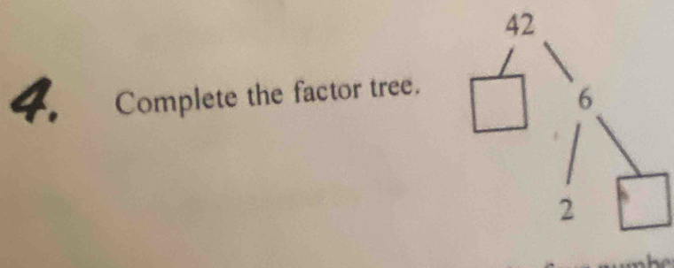 Complete the factor tree.