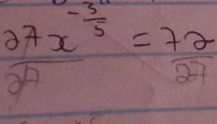 frac 27x^(-frac 3)527= 72/27 