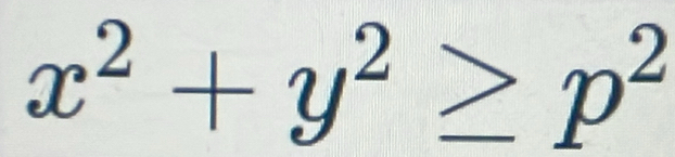 x^2+y^2≥ p^2