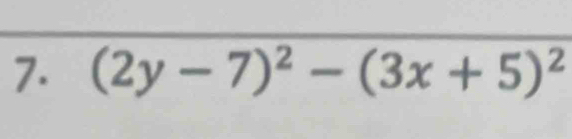 (2y-7)^2-(3x+5)^2