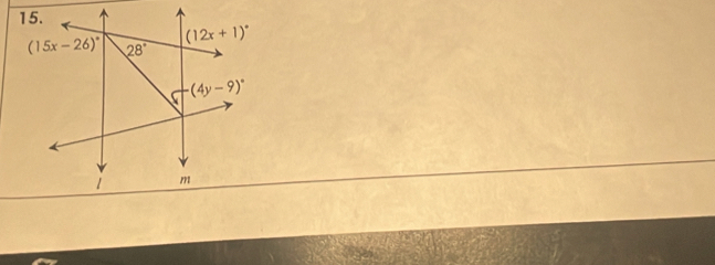 (12x+1)^circ 
(15x-26)^circ  28°
(4y-9)^circ 
m