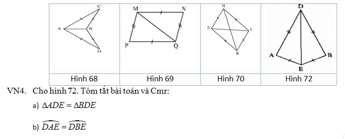 VN4. 
a) △ ADE=△ BDE
b) widehat DAE=widehat DBE