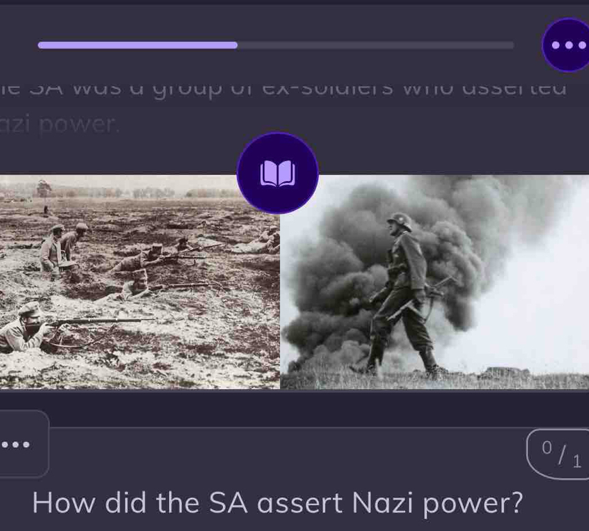 Ie SA was a group or ex-so ICrS WTU USSटI ιCụ 
azi power.
0 /1
How did the SA assert Nazi power?