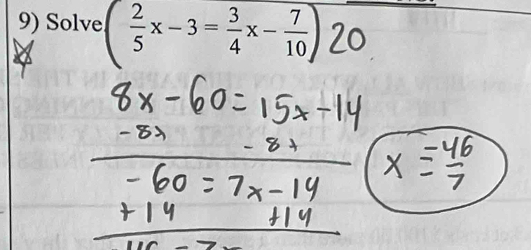 Solve  2/5 x-3= 3/4 x- 7/10 )