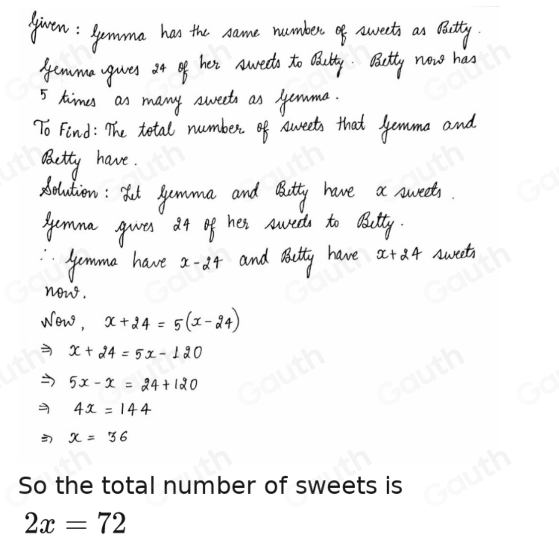 Solved: Gemma has the same number of sweets as Betty. Gemma gives 24 of ...