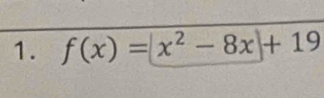 f(x)=|x^2-8x|+19