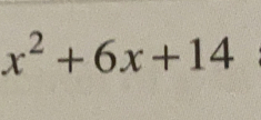 x^2+6x+14