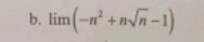 limlimits (-n^2+nsqrt(n)-1)