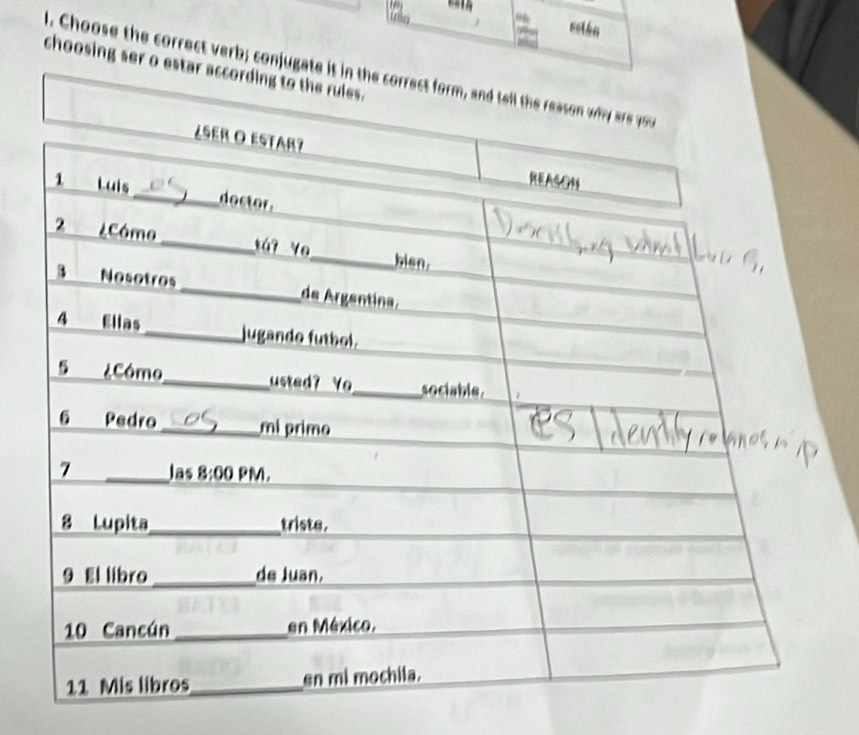 sstán
1    
choosing ser o estar acco
d. Choose the correct verb; conjugate it in the