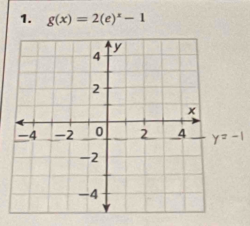 g(x)=2(e)^x-1
=-1