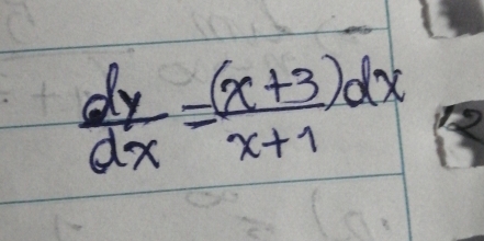  dy/dx = ((x+3))/x+1 dx