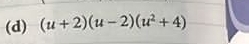 (u+2)(u-2)(u^2+4)