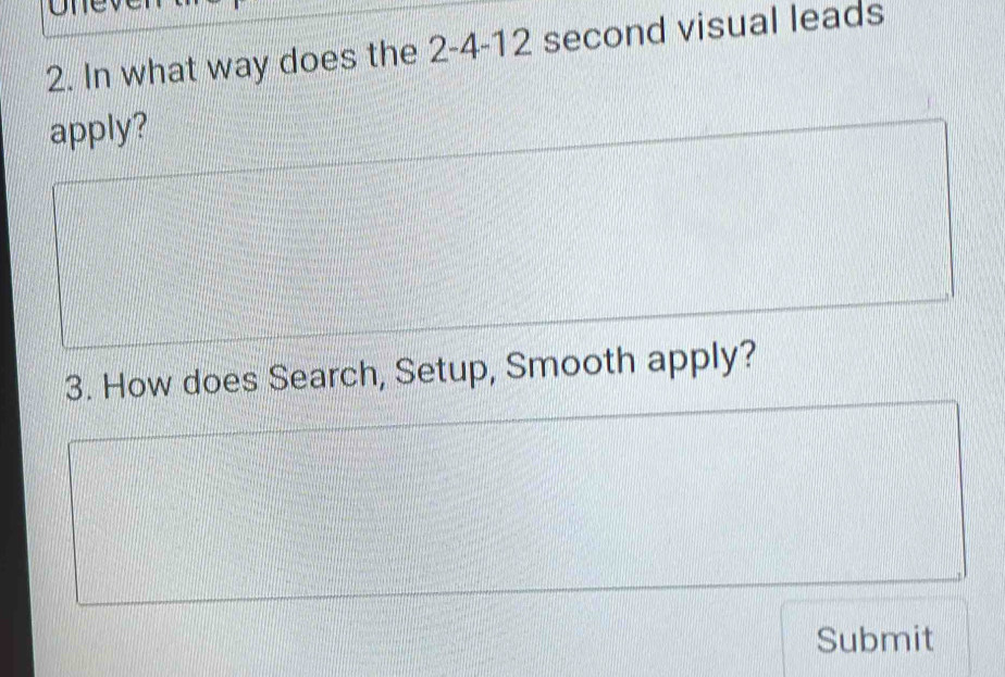 Solved: In what way does the 2-4-12 second visual leads apply? 3. How ...