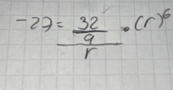 frac -27= 32/9 · (r)^6r