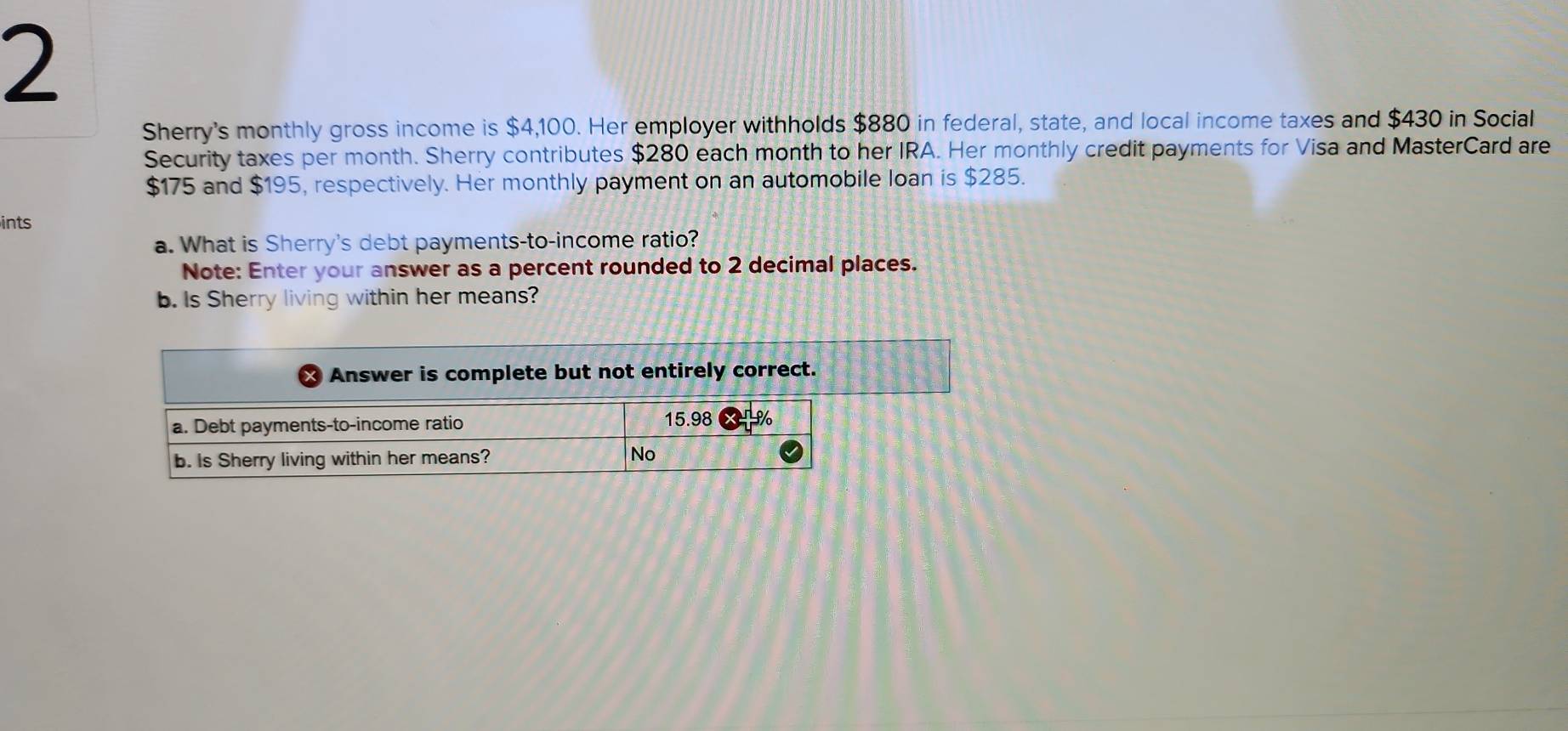 Solved: Sherry's monthly gross income is $4,100. Her employer withholds ...