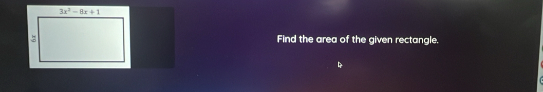 Find the area of the given rectangle.