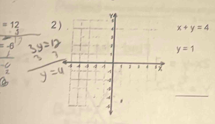 =12 2 x+y=4
=-6
y=1
_