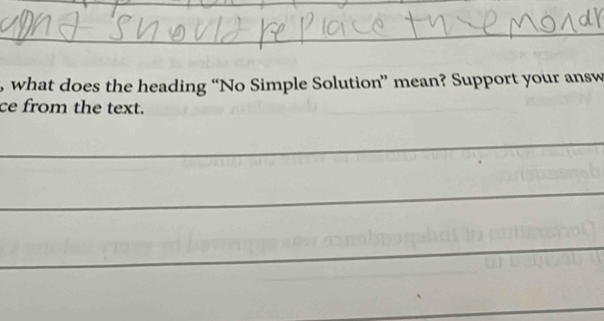 what does the heading “No Simple Solution” mean? Support your answ 
ce from the text. 
_ 
_ 
_ 
_