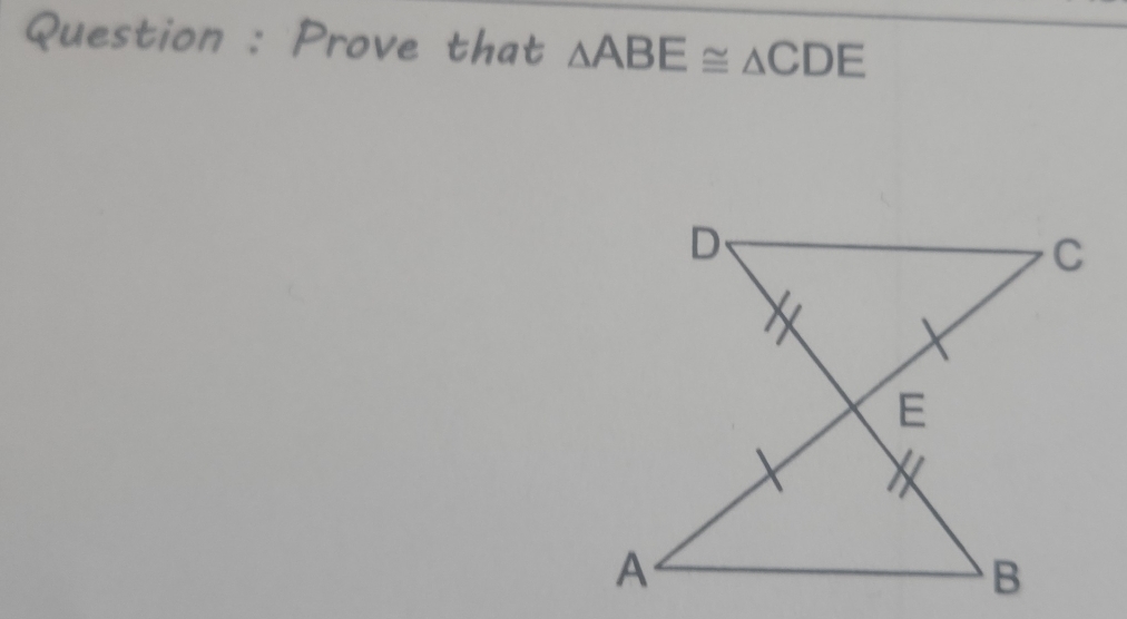 Question : Prove that △ ABE≌ △ CDE