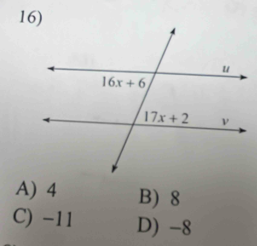 A) 4
B) 8
C) -11
D) -8