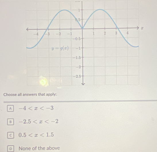 Choose
A -4
B -2.5
c 0.5
D None of the above