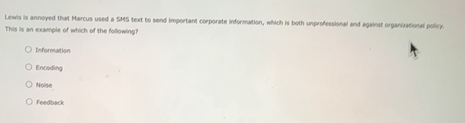 Solved: Lewis is annoyed that Marcus used a SMS text to send important ...
