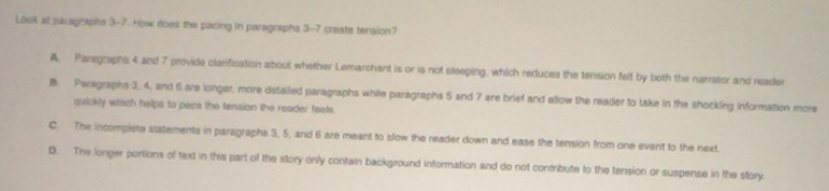 Solved: Look at paragraphs 3-7. How does the pacing in paragraphs 3-7 ...