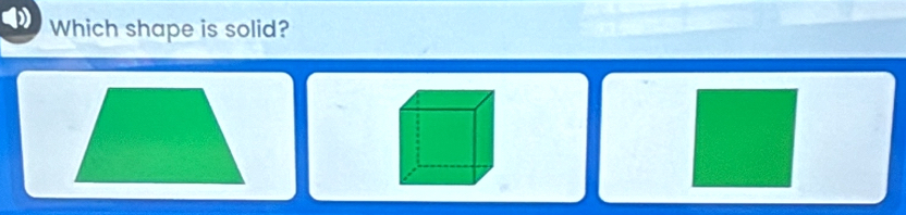 Which shape is solid?