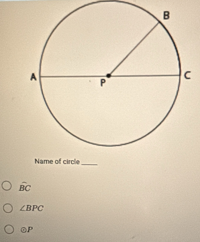 widehat BC
∠ BPC
odot P