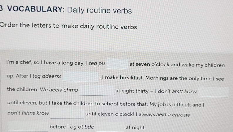 Resuelto:VOCABULARY: Daily routine verbs Order the letters to make ...