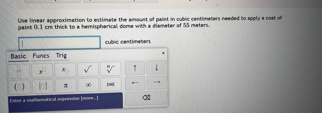 Solved: Use linear approximation to estimate the amount of paint in ...