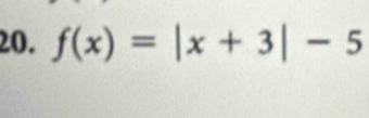 f(x)=|x+3|-5