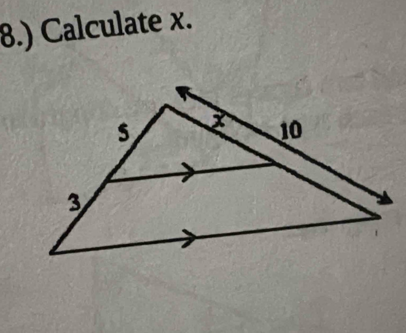 8.) Calculate x.