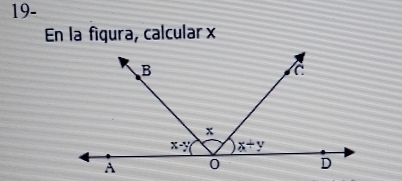 19-
En la figura, calcular x