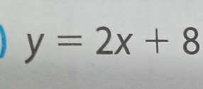 y=2x+8