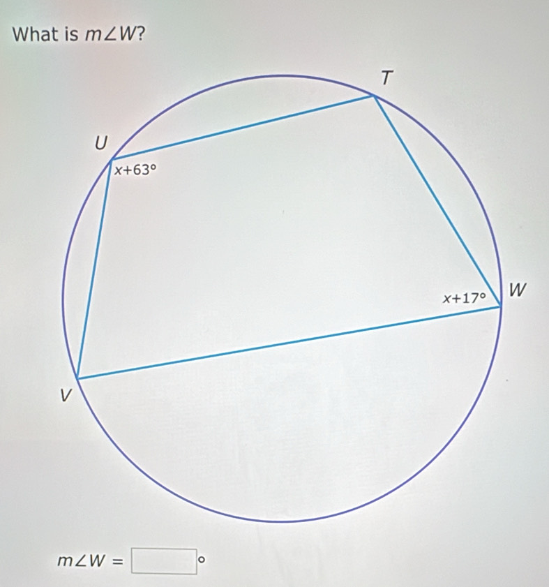 What is m∠ W ?
m∠ W=□°