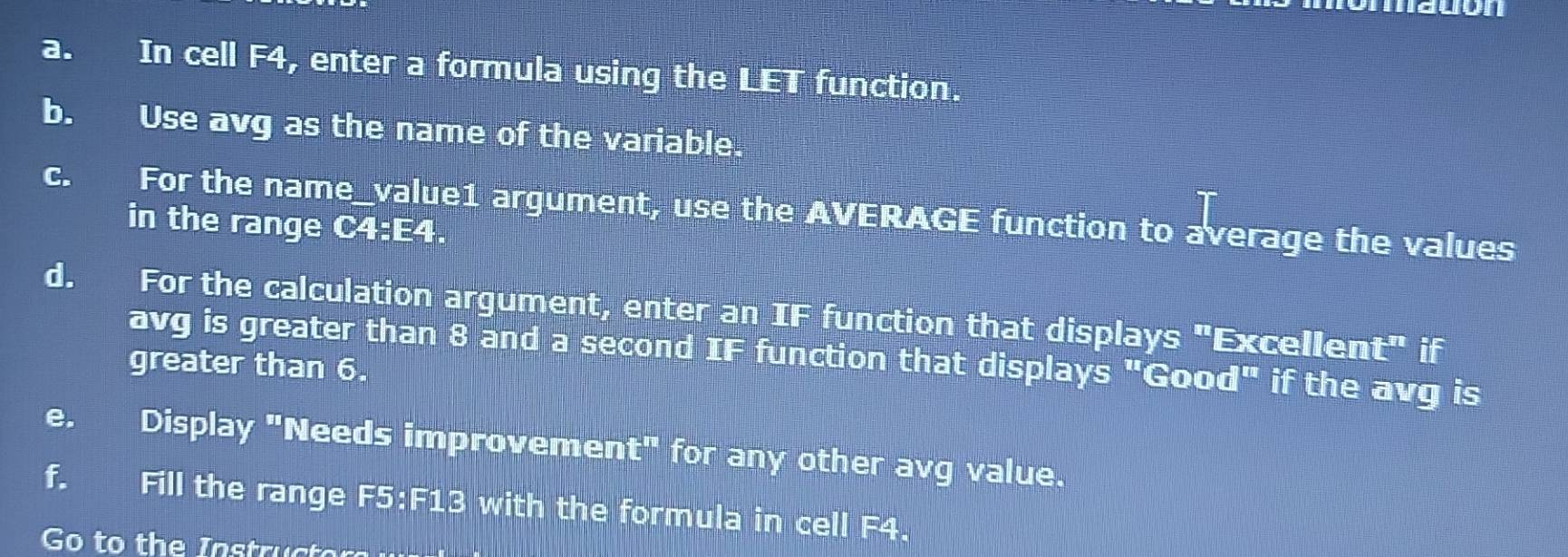 Solved: In cell F4, enter a formula using the LET function. b. Use avg ...