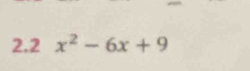 2.2 x^2-6x+9