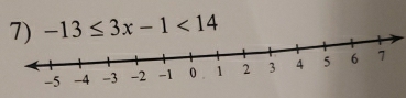 -13≤ 3x-1<14</tex>