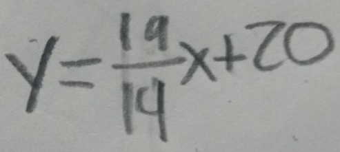 y= 19/14 x+20